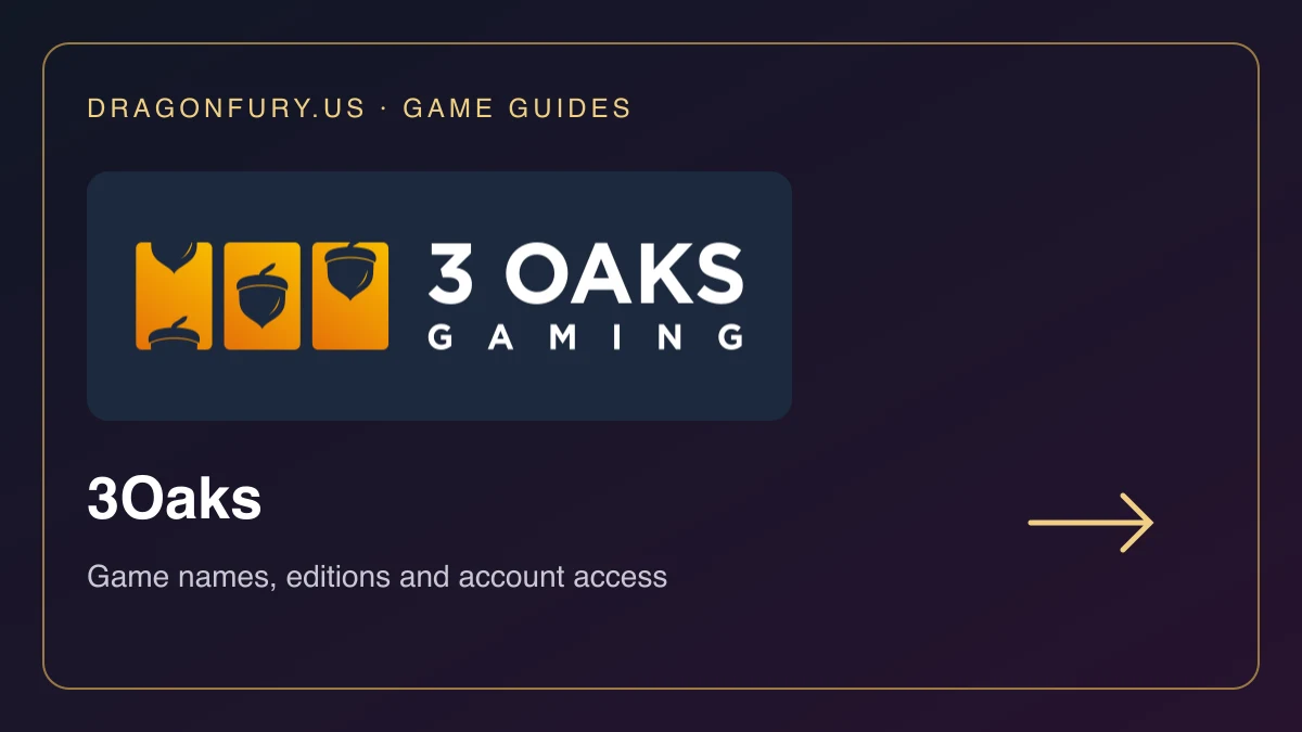 3Oaks catalogue guide on DragonFury.us