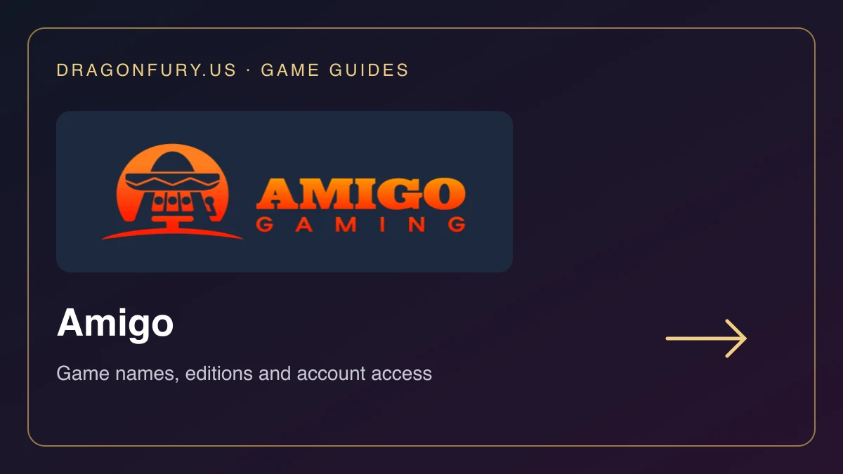 Amigo catalogue guide on DragonFury.us