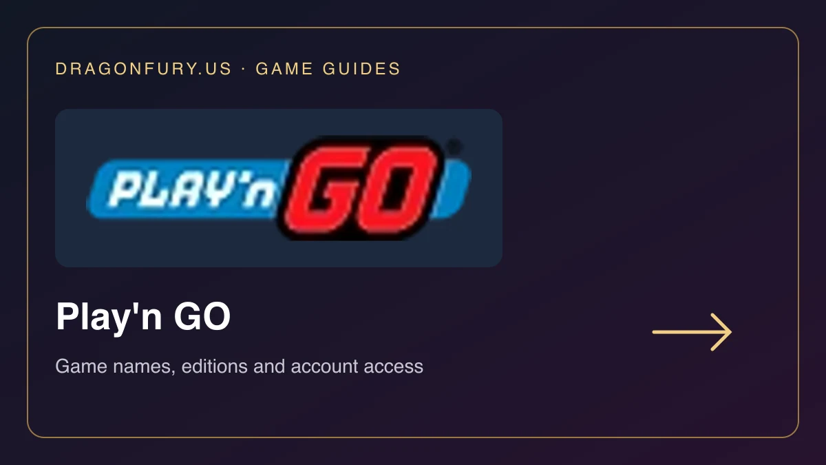 Play'n GO catalogue guide on DragonFury.us