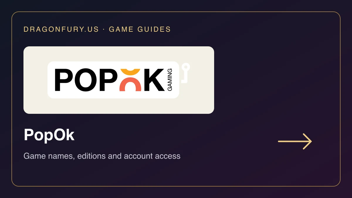 PopOk catalogue guide on DragonFury.us