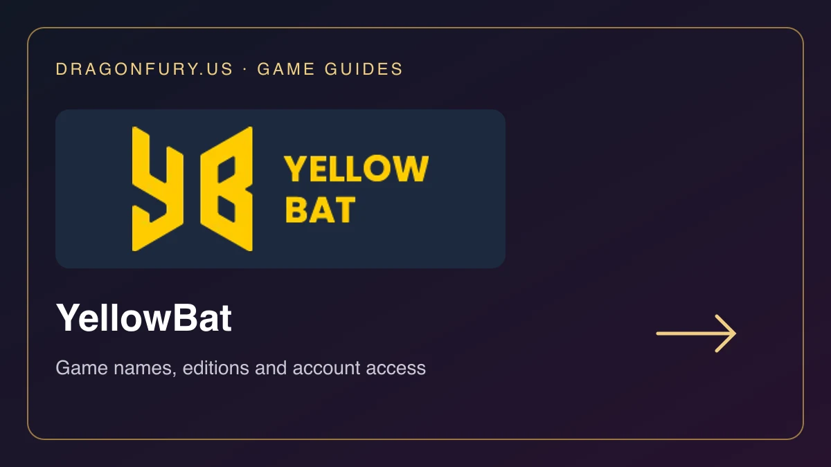 YellowBat catalogue guide on DragonFury.us